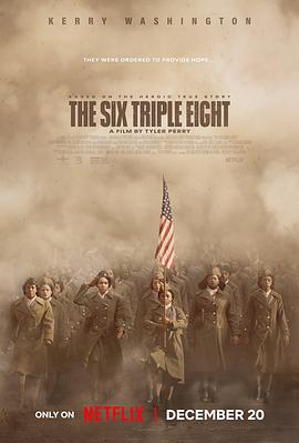 国产探花视频《6888女子营 The Six Triple Eight》免费在线观看