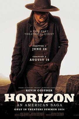 国产黑料《地平线 Horizon: An American Saga - Chapter 1》免费在线观看