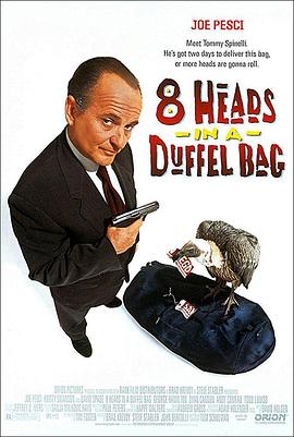 外网天堂《一个布袋八个头 8 Heads in a Duffel Bag》免费在线观看